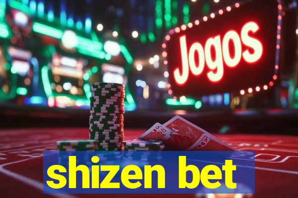 shizen bet