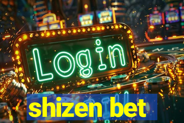 shizen bet