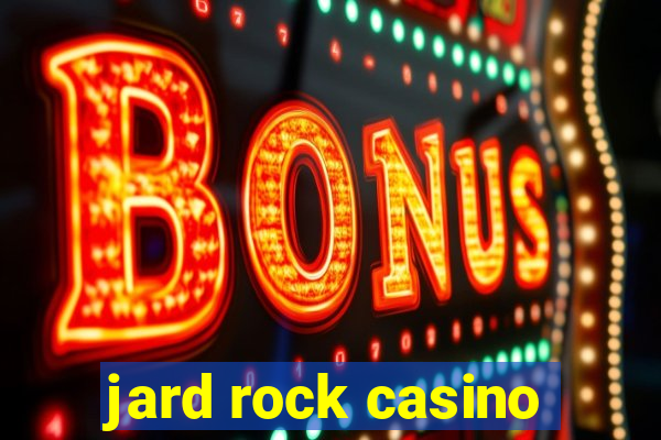 jard rock casino