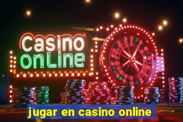 jugar en casino online