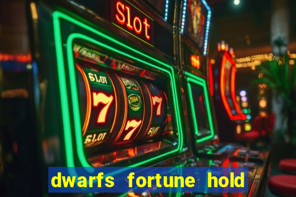 dwarfs fortune hold the jackpot slot free play