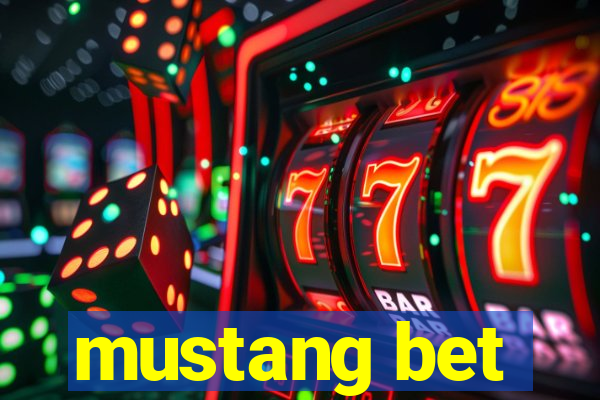 mustang bet