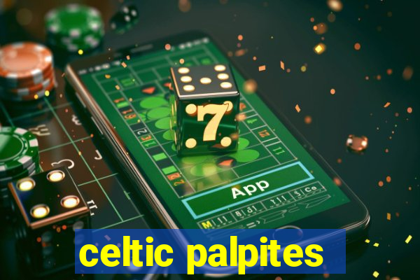 celtic palpites