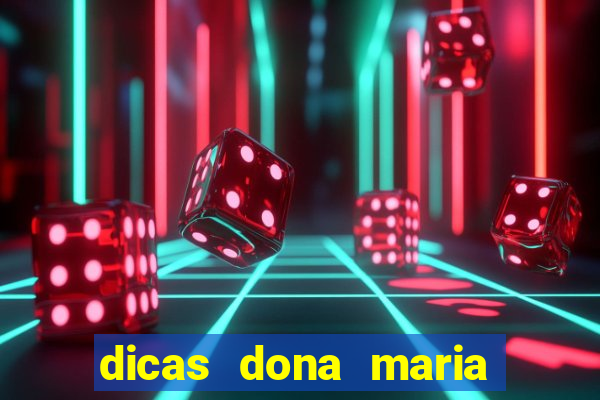 dicas dona maria jogo do bicho