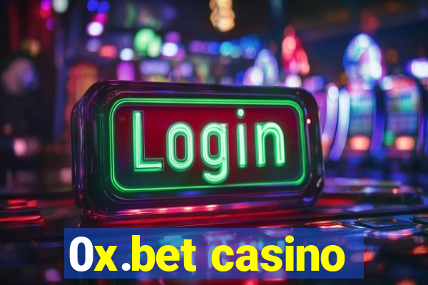 0x.bet casino