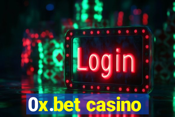 0x.bet casino