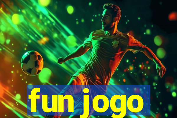 fun jogo