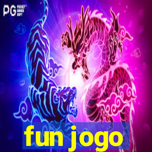 fun jogo