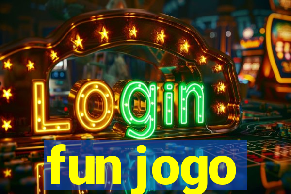 fun jogo