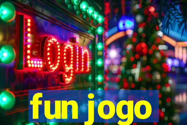 fun jogo