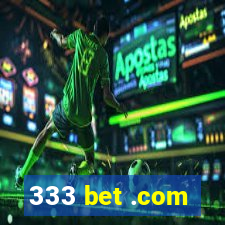 333 bet .com