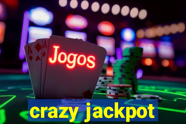 crazy jackpot