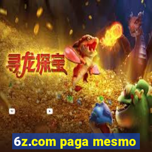 6z.com paga mesmo