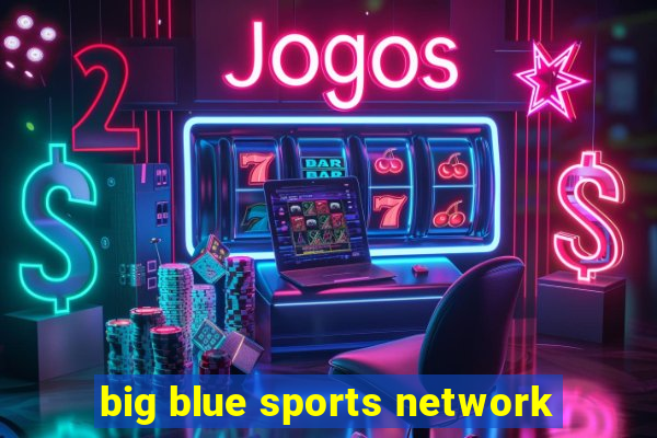 big blue sports network