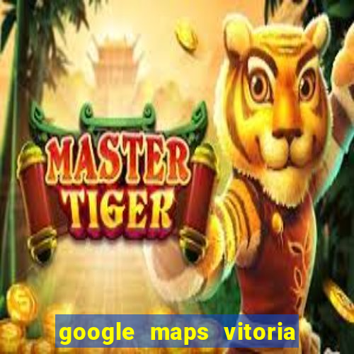 google maps vitoria da conquista