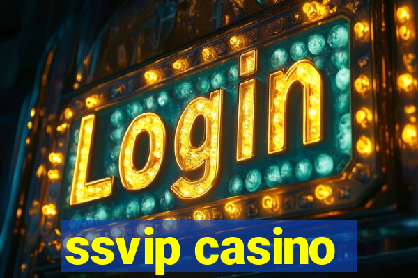 ssvip casino