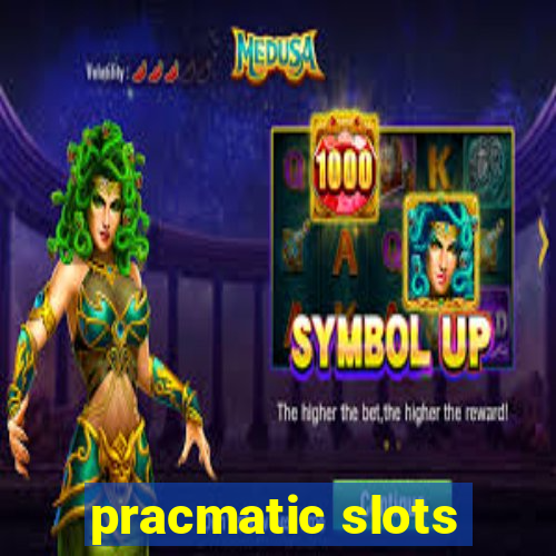 pracmatic slots