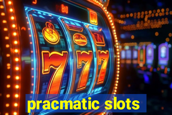 pracmatic slots