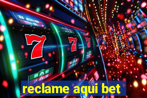 reclame aqui bet