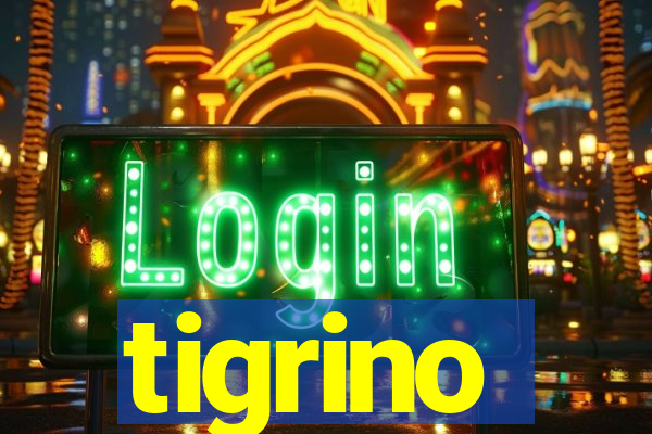 tigrino