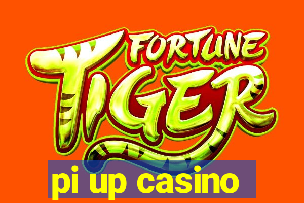 pi up casino