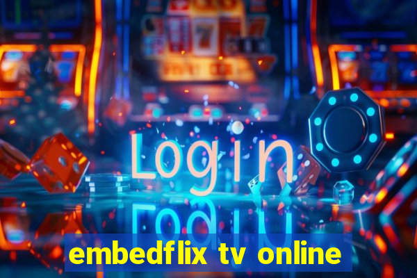 embedflix tv online