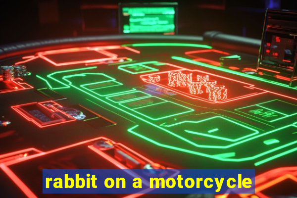 rabbit on a motorcycle