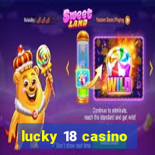 lucky 18 casino