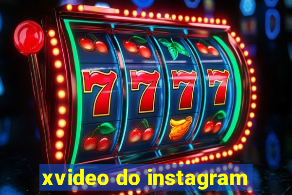 xvideo do instagram