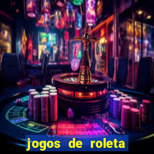 jogos de roleta que ganha dinheiro de verdade