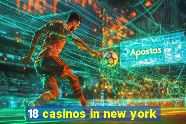 18 casinos in new york