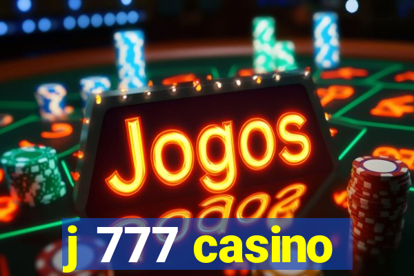 j 777 casino