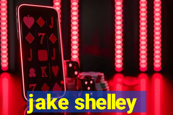 jake shelley