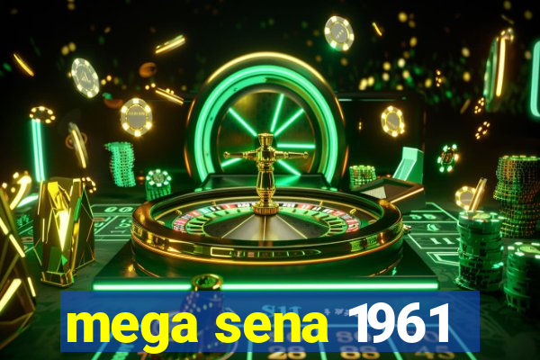 mega sena 1961