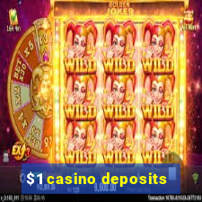 $1 casino deposits