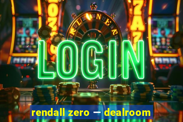 rendall zero — dealroom