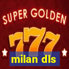 milan dls