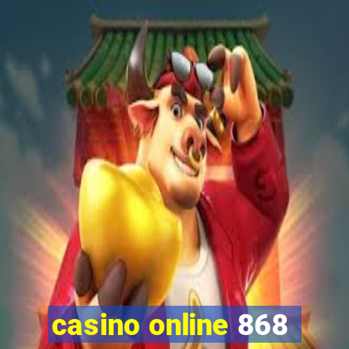 casino online 868