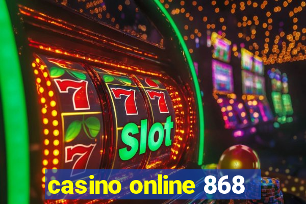 casino online 868