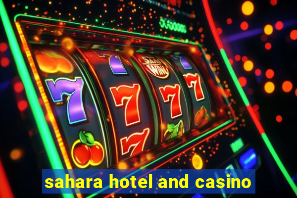 sahara hotel and casino