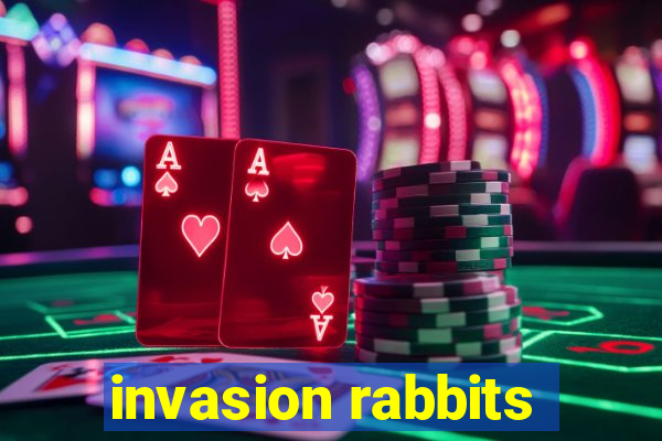 invasion rabbits