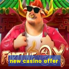 new casino offer