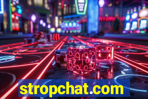 stropchat.com