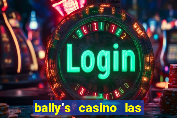 bally's casino las vegas nevada