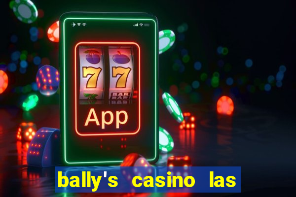 bally's casino las vegas nevada