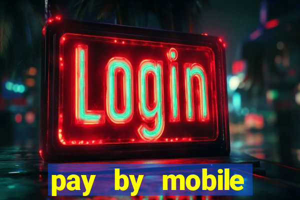 pay by mobile casino boku