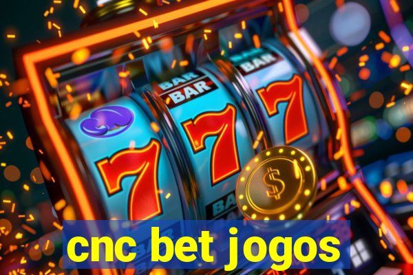 cnc bet jogos