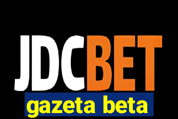 gazeta beta