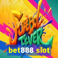 bet888 slot