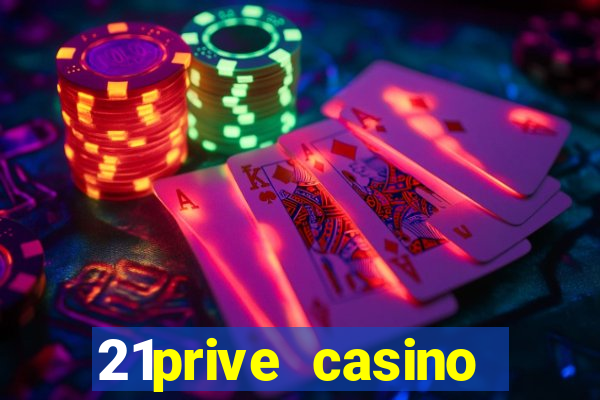 21prive casino bonus code